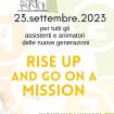 Rise up and go on a mission_23 settembre 2023